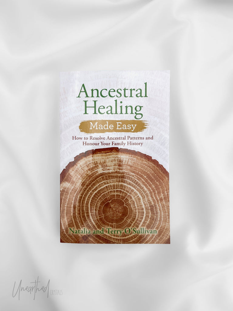 Ancestral Healing Made Easy - Unearthed Crystals