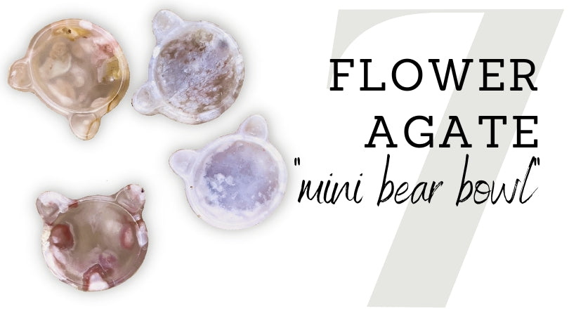 DAY 7 | Flower Agate Mini Bear Bowl