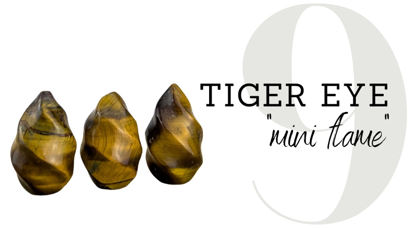 DAY 9 | Tiger Eye Mini Flame