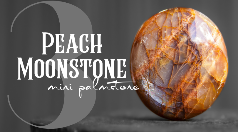 Day 3 | Peach Moonstone Mini Palmstone