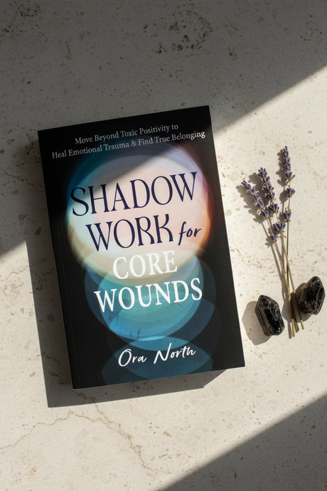 Book titled 'Shadow Work for Core Wounds' by Ora North on a white background