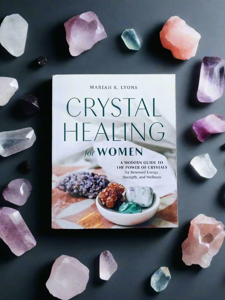 Crystal Healing for Women - Unearthed Crystals