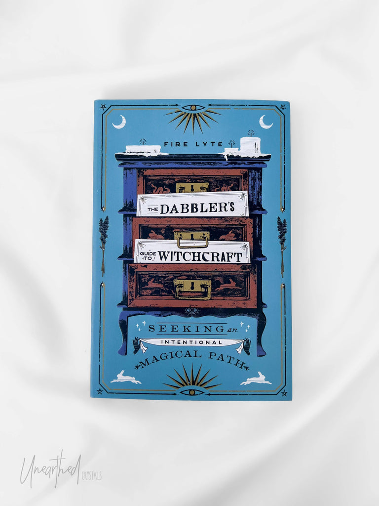 The Dabbler's Guide to Witchcraft - Unearthed Crystals