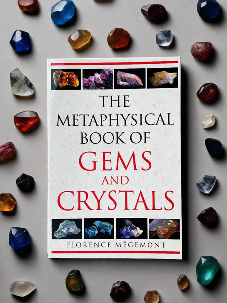 The Metaphysical Book Of Gems And Crystals - Unearthed Crystals