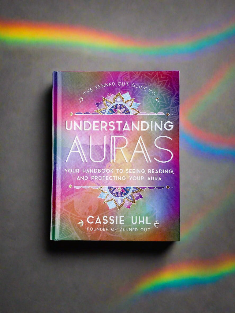 The Zenned Out Guide to Understanding Auras - Unearthed Crystals
