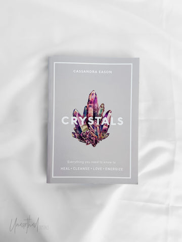 Crystals by Cassandra Eason - Unearthed Crystals